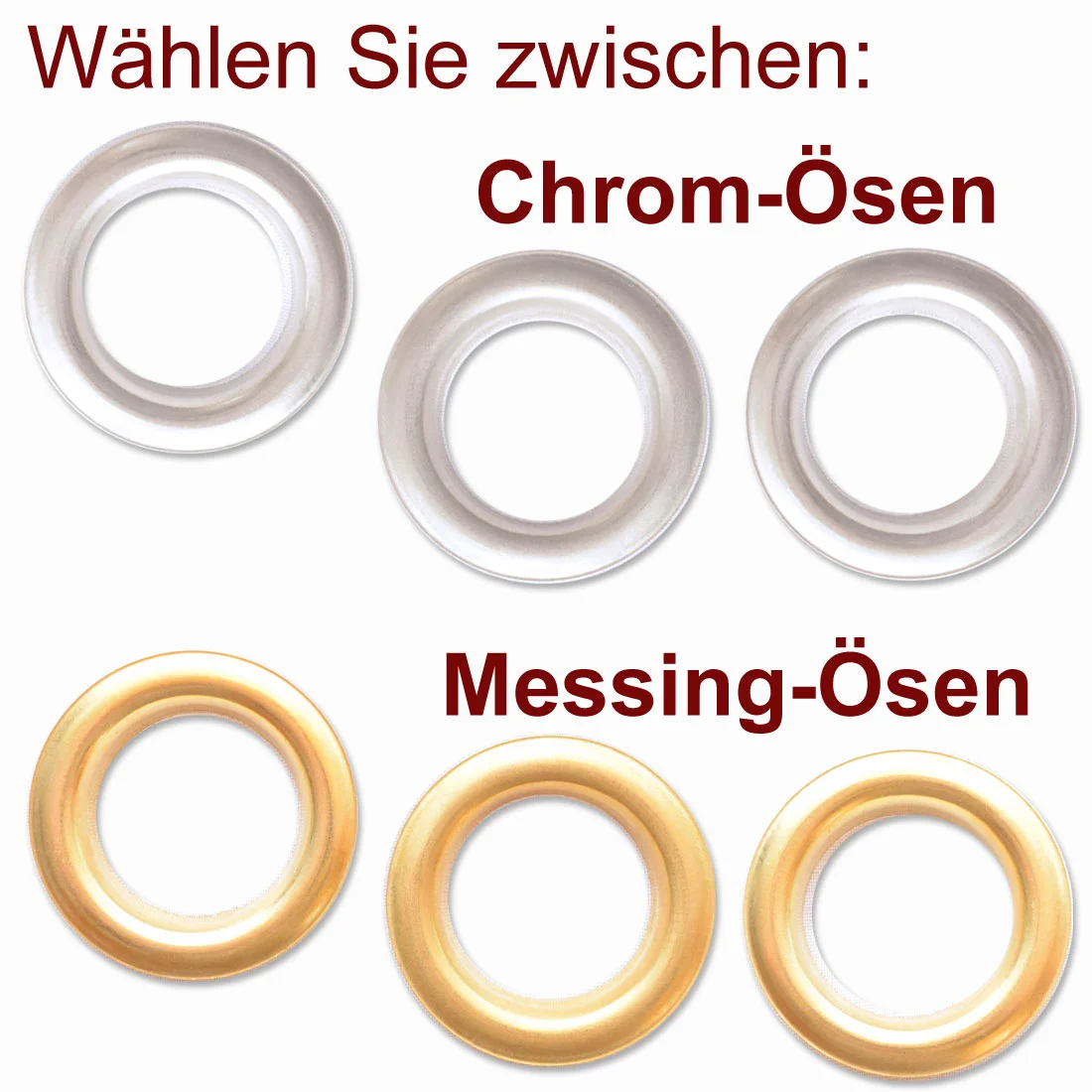 Ösenschals wahlweise mit Chrom- oder Messing-Ösen